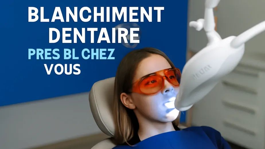 blanchiment dentaire autour de moi