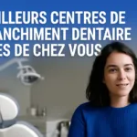 Votre guide pour un blanchiment dentaire de qualité près de chez vous